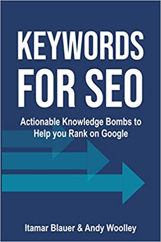 Keywords For SEO by Itamar Blauer and Andy Woolley
